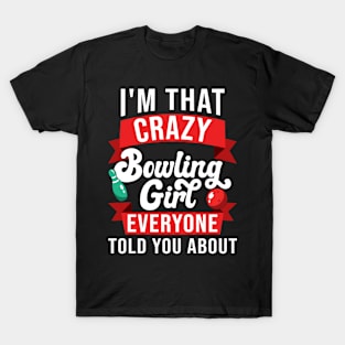 Crazy Bowling Girl T-Shirt